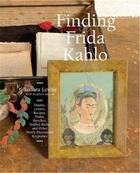 Couverture du livre « Finding frida kahlo » de Levine Barbara aux éditions Princeton Architectural