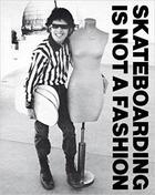 Couverture du livre « Skateboarding is not a fashion » de  aux éditions Gingko Press