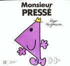 Couverture du livre « Monsieur Pressé » de Roger Hargreaves aux éditions Le Livre De Poche Jeunesse