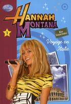 Couverture du livre « Hannah Montana t.1 ; voyage en Italie » de  aux éditions Hachette Jeunesse