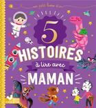 Couverture du livre « 5 histoires à lire avec maman » de  aux éditions Deux Coqs D'or