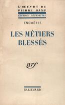 Couverture du livre « Les metiers blesses » de Hamp Pierre aux éditions Gallimard