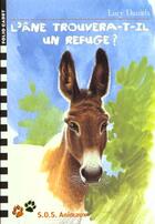 Couverture du livre « L'âne trouvera-t-il un refuge? » de Lucy Daniels aux éditions Gallimard-jeunesse