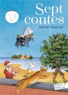 Couverture du livre « Sept contes » de Michel Tournier aux éditions Gallimard-jeunesse