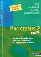 Couverture du livre « LES PROCESSUS 2 ; gestion des relations avec les salariés et les organismes sociaux (édition 2004) » de A. Couleau-Dupont aux éditions Nathan