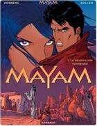 Couverture du livre « Mayam Tome 1 ; la délégation terrienne » de Daniel Koller et Stephen Desberg aux éditions Dargaud