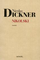Couverture du livre « Nikolski » de Nicolas Dickner aux éditions Denoel