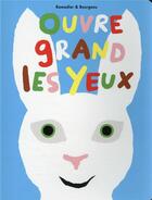 Couverture du livre « Ouvre grands les yeux - nouvelle edition » de Ramadier/Bourgeau aux éditions Ecole Des Loisirs