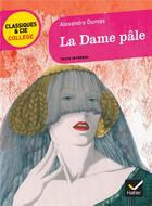 Couverture du livre « La dame pâle » de Alexandre Dumas aux éditions Hatier