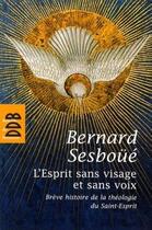 Couverture du livre « Esprit sans visage et sans voix » de Bernard Sesboue aux éditions Desclee De Brouwer