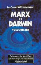 Couverture du livre « Marx et darwin, le grand affrontement » de Yves Christen aux éditions Albin Michel