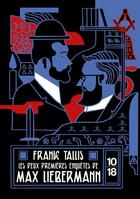 Couverture du livre « Les deux premières enquêtes de Max Liebermann » de Frank Tallis aux éditions 10/18