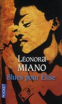 Couverture du livre « Blues pour Elise ; séquences afropéennes ; saison 1 » de Leonora Miano aux éditions Pocket