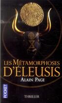 Couverture du livre « Les métamorphoses d'Eleusis » de Alain Page aux éditions Pocket