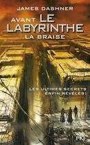 Couverture du livre « L'épreuve Tome 5 : avant le labyrinthe ; la braise » de James Dashner aux éditions Pocket Jeunesse