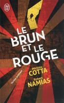 Couverture du livre « Le brun et le rouge » de Michele Cotta et Robert Namias aux éditions J'ai Lu