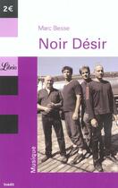 Couverture du livre « Noir desir » de Marc Besse aux éditions J'ai Lu