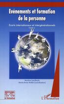 Couverture du livre « Évenements et formation de la personne ; écarts internationaux et intergénérationnels t.2 » de  aux éditions L'harmattan