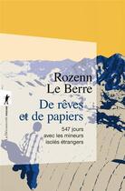 Couverture du livre « De rêves et de papiers » de Rozenn Le Berre aux éditions La Decouverte