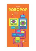 Couverture du livre « Robopop » de Philippe Ug aux éditions Des Grandes Personnes