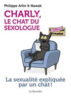 Couverture du livre « Charly, le chat du sexologue » de Philippe Arlin aux éditions La Musardine