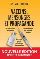 Couverture du livre « Vaccins, mensonges et propagande » de Sylvie Simon aux éditions Thierry Souccar