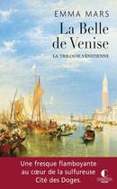 Couverture du livre « La Belle de Venise ; la trilogie vénitienne » de Emma Mars aux éditions Charleston