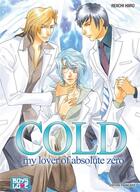 Couverture du livre « Cold ; my lover of absolute zero » de Reiichi Hiiro aux éditions Boy's Love