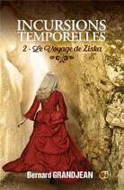 Couverture du livre « Incursions temporelles Tome 2 : Le voyage de Ziska » de Bernard Grandjean aux éditions Editions Du 38