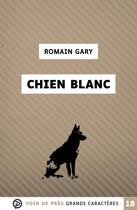 Couverture du livre « Chien blanc » de Romain Gary aux éditions Voir De Pres