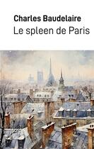 Couverture du livre « Le spleen de Paris : Petits poèmes en prose » de Charles Baudelaire aux éditions Samarkand