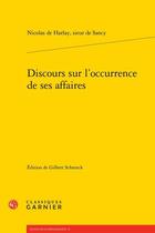 Couverture du livre « Discours sur l'occurrence de ses affaires » de Nicolas De Harlay De Sancy aux éditions Classiques Garnier