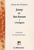 Couverture du livre « Jenny et ses soeurs : l'intégrale » de Des Corsaires Jenny aux éditions Editions De La Mesonetta