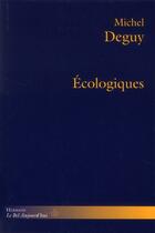 Couverture du livre « Écologiques » de Michel Deguy aux éditions Hermann