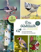 Couverture du livre « Des oiseaux dans votre jardin ; nichoirs, mangeoires... » de  aux éditions Massin