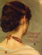 Couverture du livre « Étrange visage ; portraits et figures de la collection Magnin » de  aux éditions Reunion Des Musees Nationaux