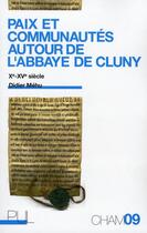 Couverture du livre « Paix et communautés autour de l'abbaye de Cluny, Xe-XVe siècle » de Didier Mehu aux éditions Pu De Lyon