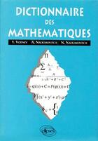 Couverture du livre « Dictionnaire des mathématiques » de Vodnev/Naoumovitch aux éditions Ellipses