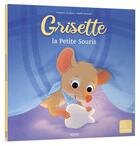 Couverture du livre « Grisette, la petite souris » de Natacha Godeau aux éditions Auzou