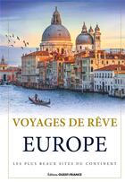 Couverture du livre « Voyages de rêve : Europe » de Laurent Berthel aux éditions Ouest France