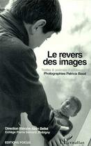 Couverture du livre « Le revers des images ; textes et poèmes d'élèves de quatrième » de  aux éditions L'harmattan