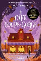 Couverture du livre « Le café coupe-gorge » de Nicki Thornton aux éditions Michel Lafon