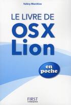 Couverture du livre « Le livre d'OS X Lion en poche » de Valery Marchive aux éditions First Interactive