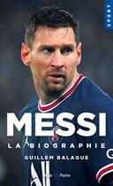 Couverture du livre « Messi, la biographie » de Guillem Balague aux éditions Hugo Poche