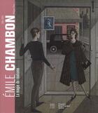 Couverture du livre « Emile Chambon (1903-1993) ; la magie du réalisme » de Philippe Clerc aux éditions Somogy