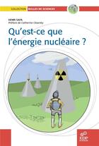 Couverture du livre « Qu'est-ce que l'énergie nucléaire ? » de Henri Safa aux éditions Edp Sciences