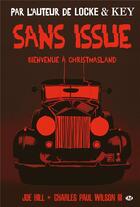 Couverture du livre « Sans issue, bienvenue a christmasland » de Joe Hill aux éditions Hicomics