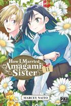 Couverture du livre « How I married an Amagami sister Tome 11 » de Marcey Naito aux éditions Pika