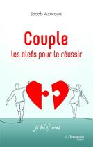 Couverture du livre « Couple : les clefs pour le réussir » de Jacob Azeroual aux éditions Guy Trédaniel