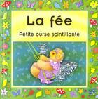 Couverture du livre « Les petites ourses scintillantes ; la fee » de Pin et Siewert aux éditions Quatre Fleuves